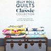 Craft David and Charles | Jelly Roll Quilts: The Classic Collection