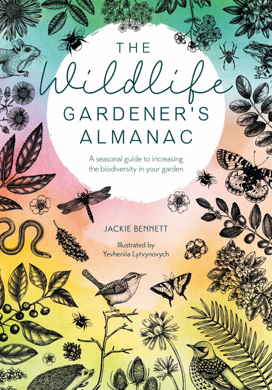 Wellbeing David and Charles | The Wildlife Gardener'S Almanac