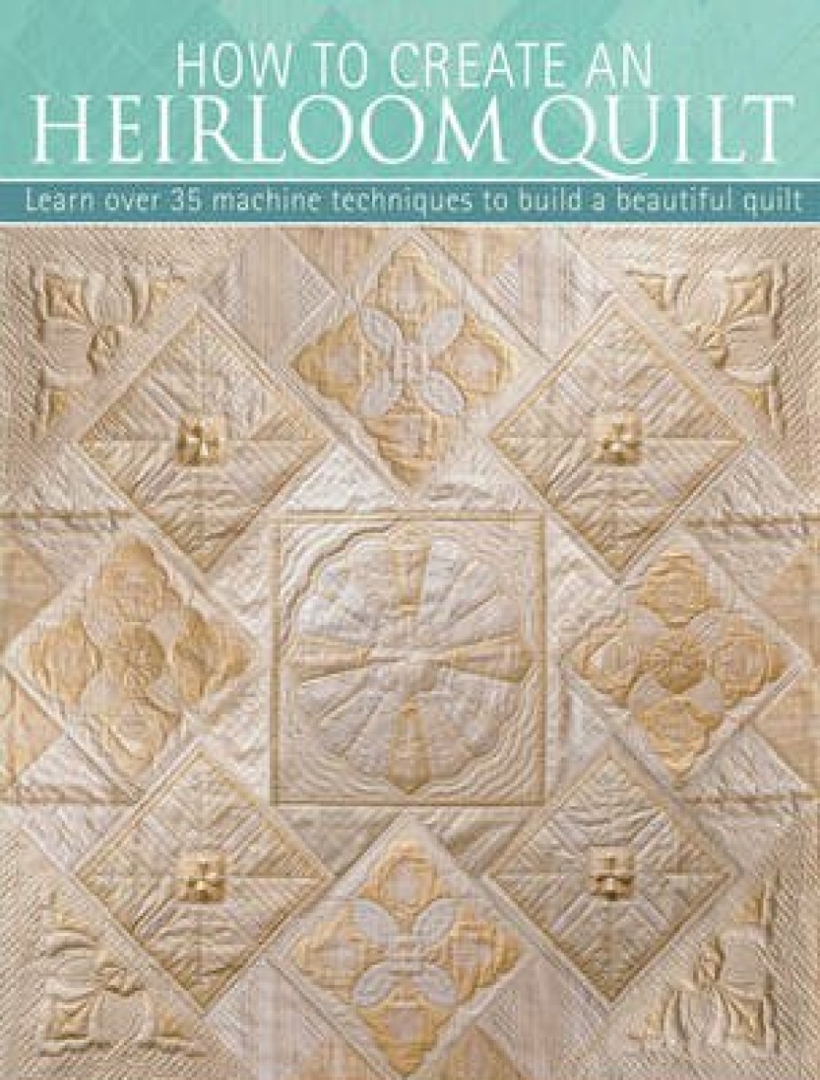 Craft David and Charles | How To Create An Heirloom Quilt