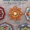 Craft David and Charles | Yarn Mandalas For Beginners And Beyond