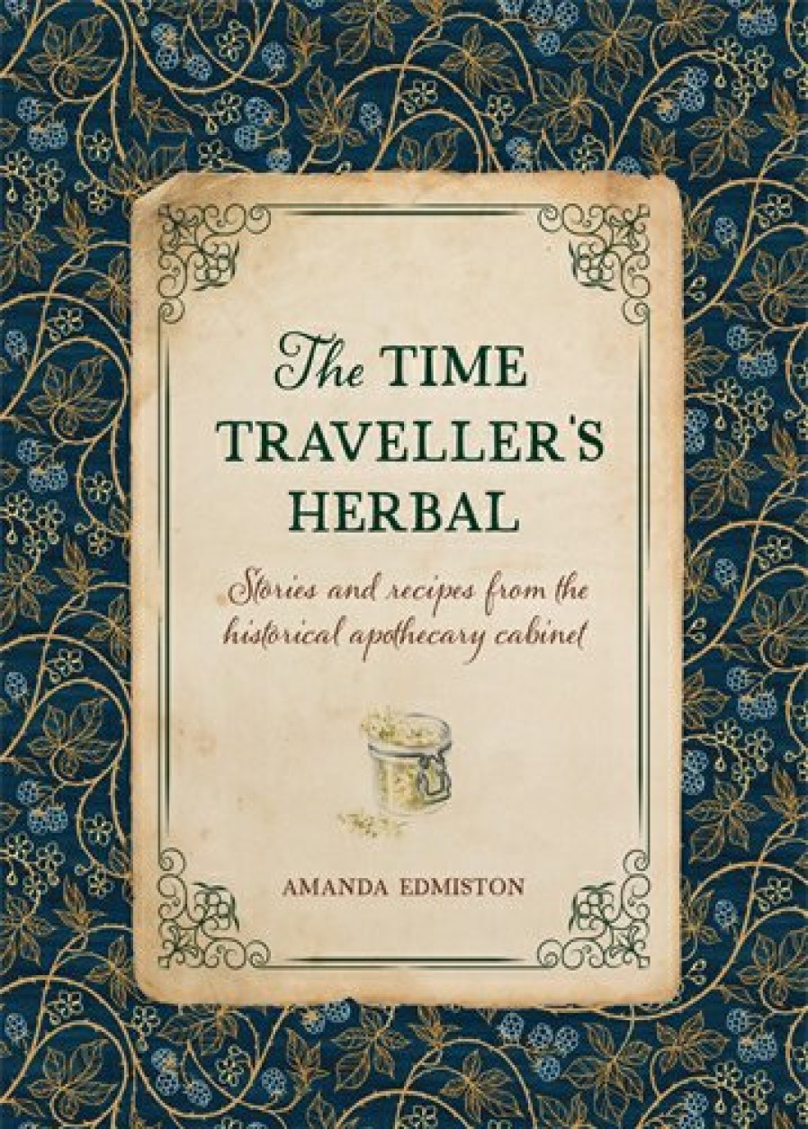 Wellbeing David and Charles | The Time Traveller'S Herbal