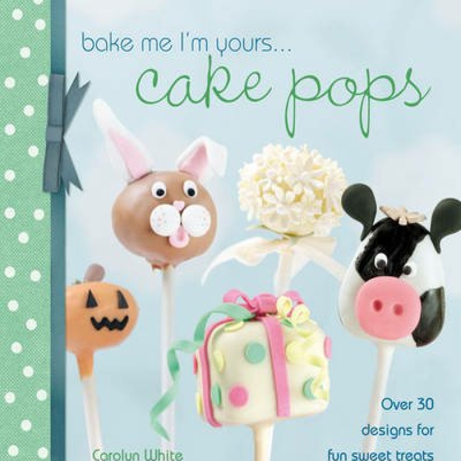 Cake Decorating David and Charles | Bake Me I'M Yours… Cake Pops