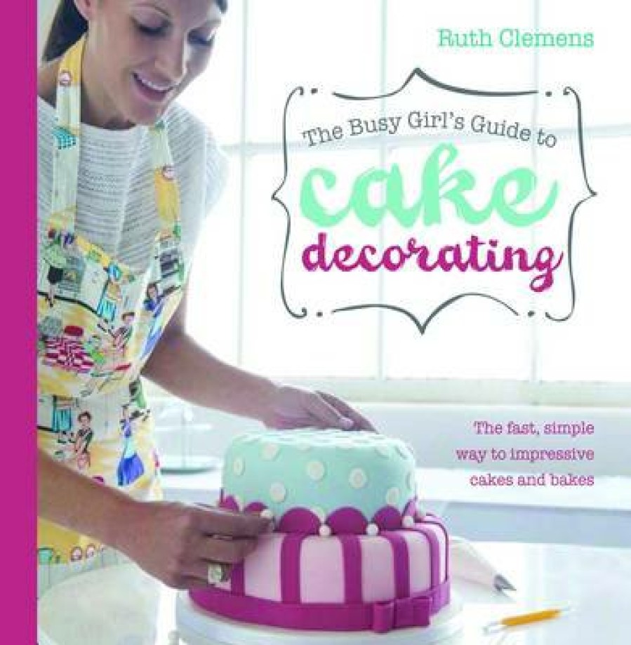 Cake Decorating David and Charles | Busy Girls Guide To Cake Decorating