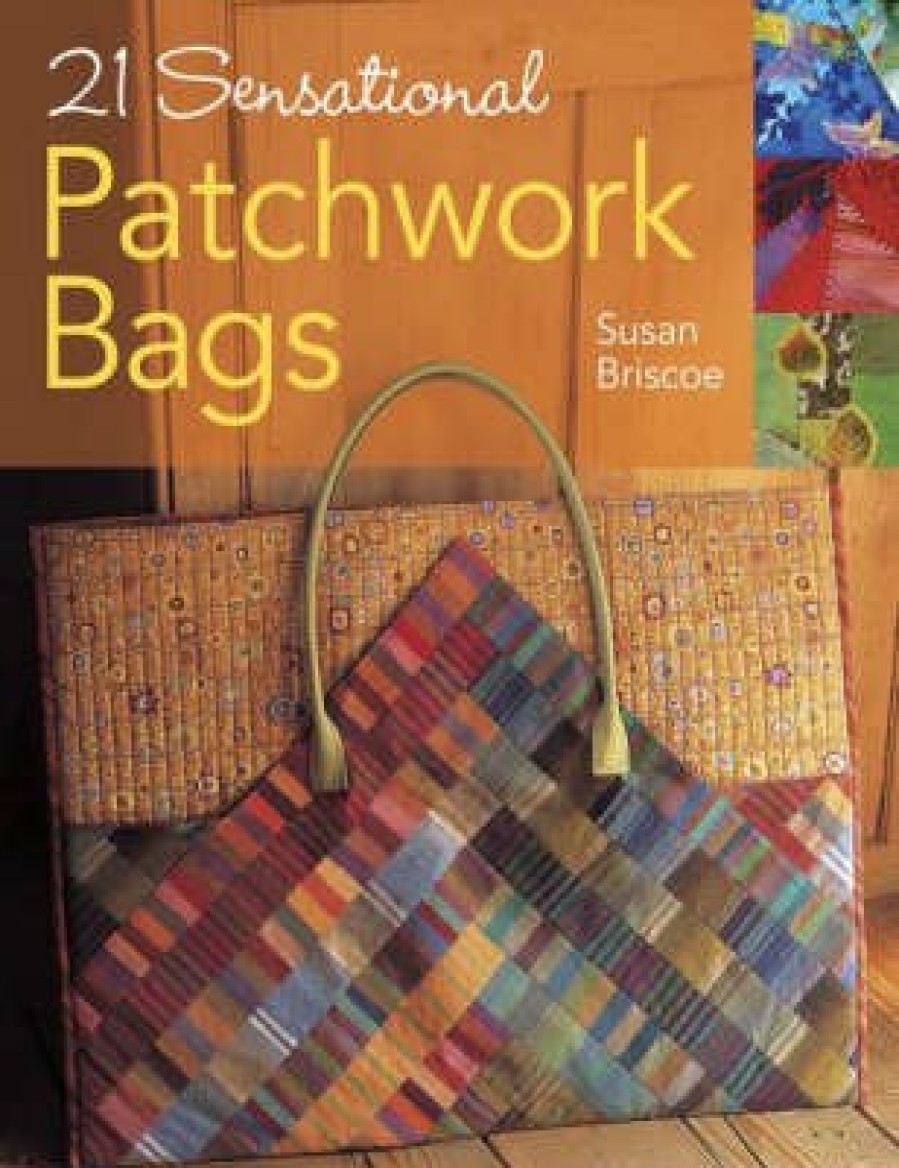 Craft David and Charles | 21 Sensational Patchwork Bags