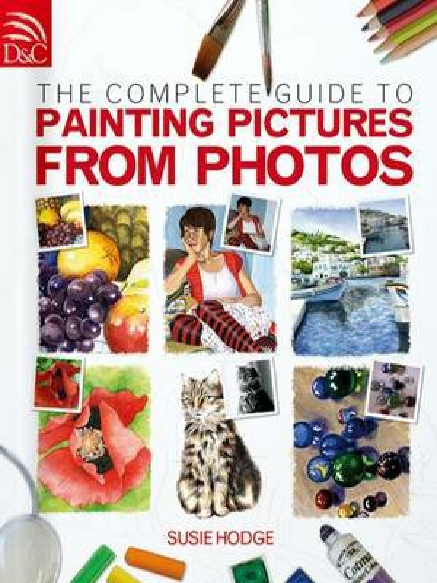 Art David and Charles | The Complete Guide To Painting Pictures From Photos