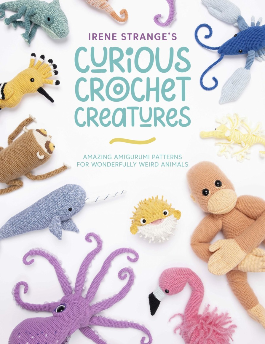 Craft David and Charles | Irene Strange'S Curious Crochet Creatures