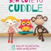 Craft David and Charles | Sew Cute To Cuddle